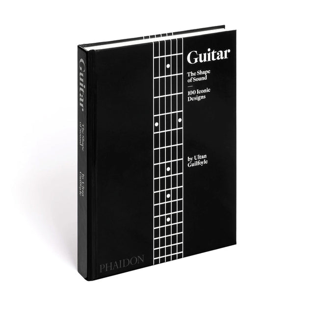 Guitar: The Shape of Sound (100 Iconic Designs)